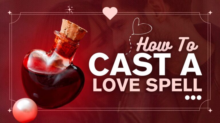 How-To-Cast-Love-Spell